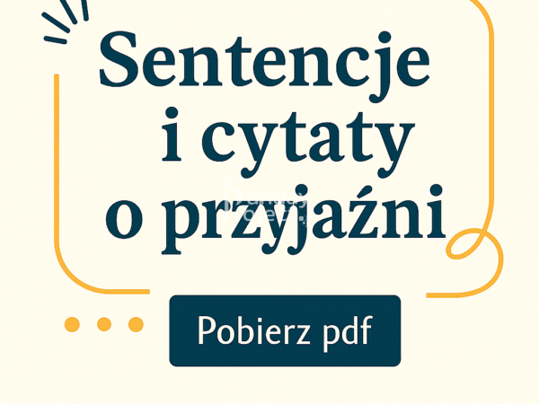 sentencje i cytaty o przyjaźni do pobrania sentencje i cytaty o przyjaźni do pobrania plik pdf