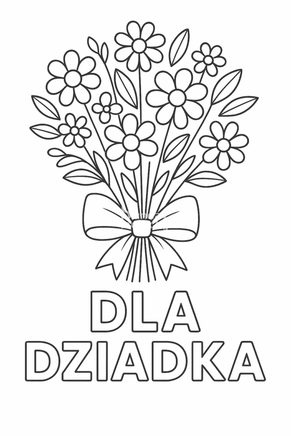bukiet dla dziadka kolorowanka dzień babci i dziadka Kolorowanka przedstawiająca bukiet kwiatów z kokardą oraz napis „Dla Dziadka”.